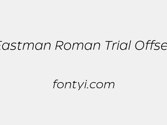 Eastman Roman Trial Offset
