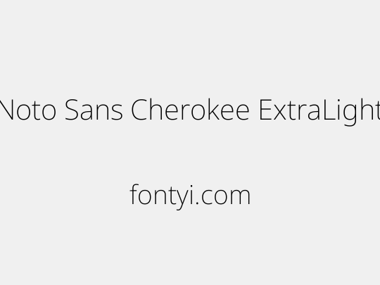 Noto Sans Cherokee ExtraLight