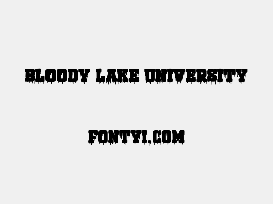 Bloody Lake University