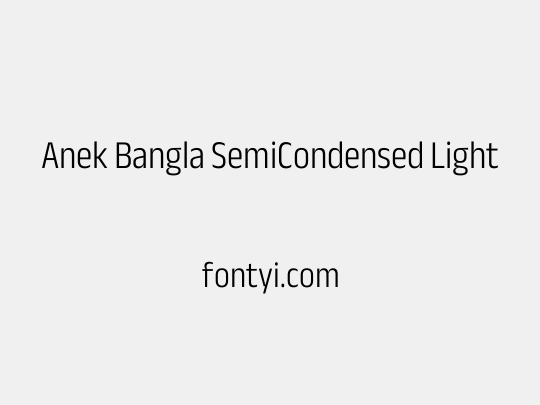 Anek Bangla SemiCondensed Light