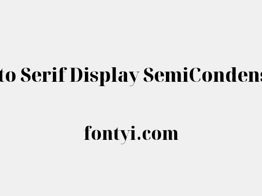 Noto Serif Display SemiCondensed ExtraBold