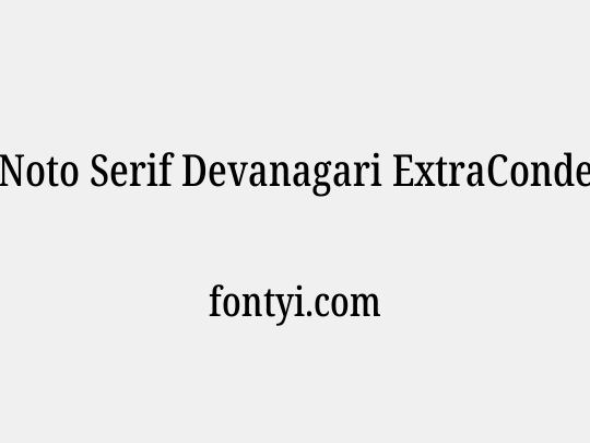 Noto Serif Devanagari ExtraCondensed Medium