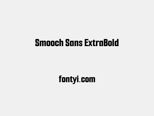 Smooch Sans ExtraBold