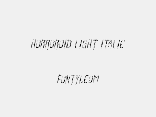 Horroroid Light Italic
