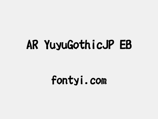 AR YuyuGothicJP EB