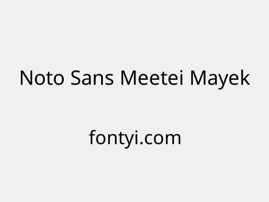 Noto Sans Meetei Mayek