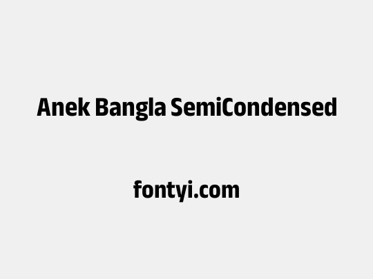 Anek Bangla SemiCondensed