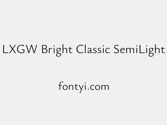 LXGW Bright Classic SemiLight