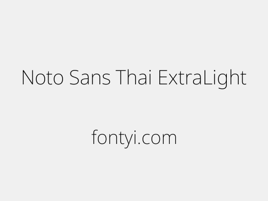 Noto Sans Thai ExtraLight