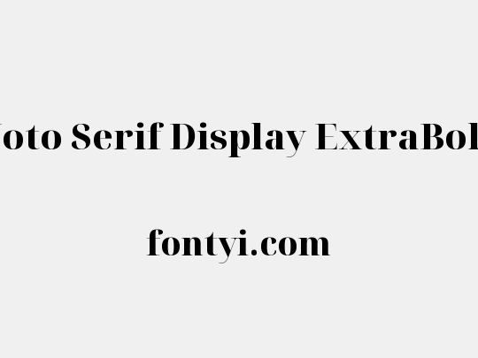 Noto Serif Display ExtraBold