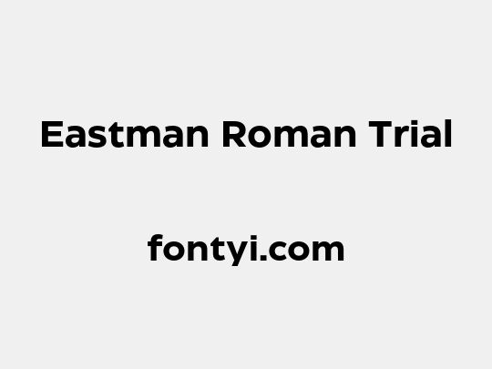 Eastman Roman Trial