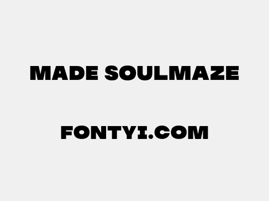 MADE Soulmaze