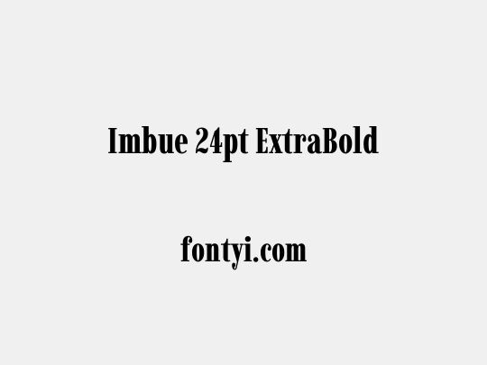 Imbue 24pt ExtraBold