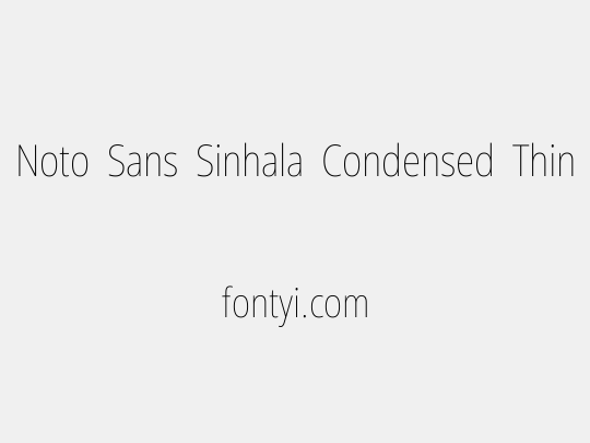 Noto Sans Sinhala Condensed Thin