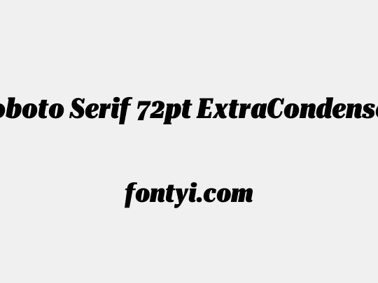 Roboto Serif 72pt ExtraCondensed Black