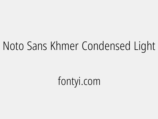 Noto Sans Khmer Condensed Light