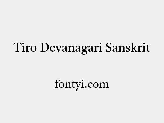 Tiro Devanagari Sanskrit