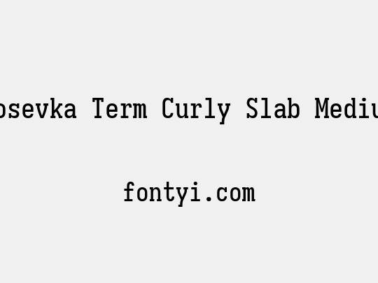 Iosevka Term Curly Slab Medium