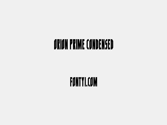 Orion Prime Condensed