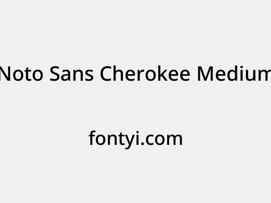 Noto Sans Cherokee Medium
