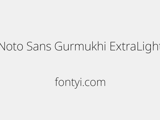 Noto Sans Gurmukhi ExtraLight