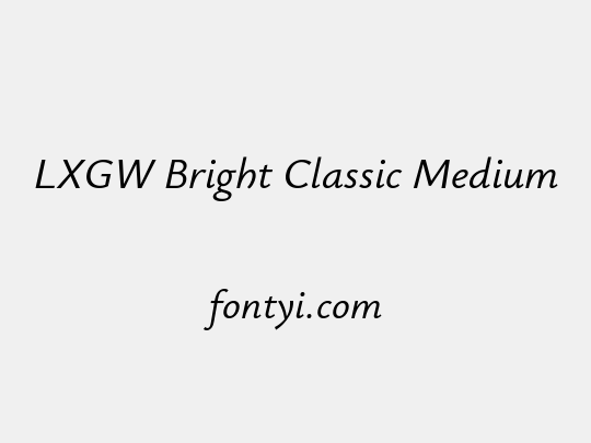 LXGW Bright Classic Medium