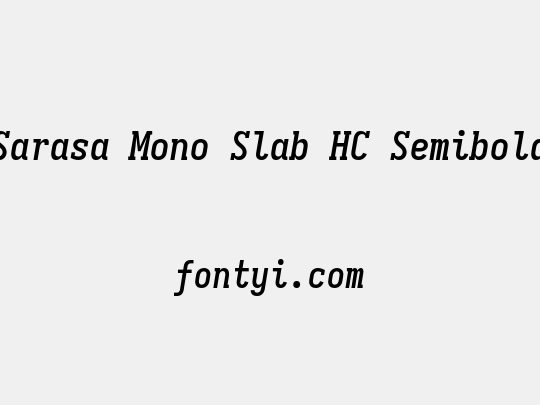 Sarasa Mono Slab HC Semibold