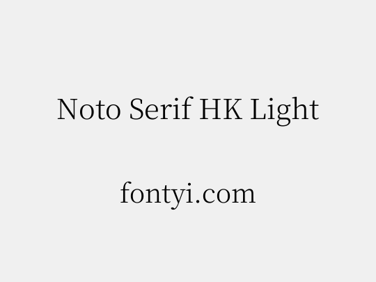 Noto Serif HK Light