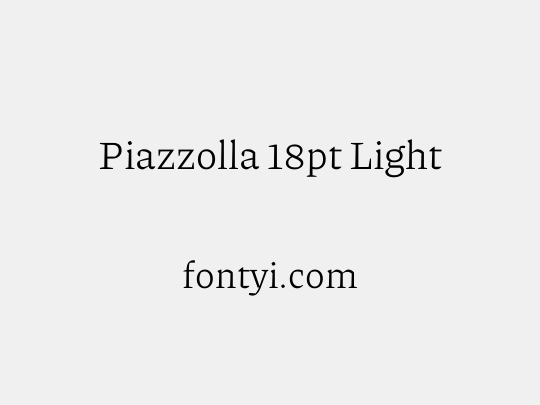 Piazzolla 18pt Light