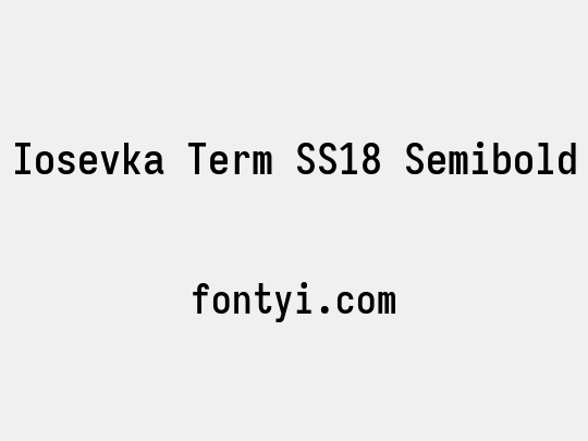 Iosevka Term SS18 Semibold