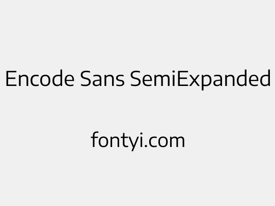 Encode Sans SemiExpanded