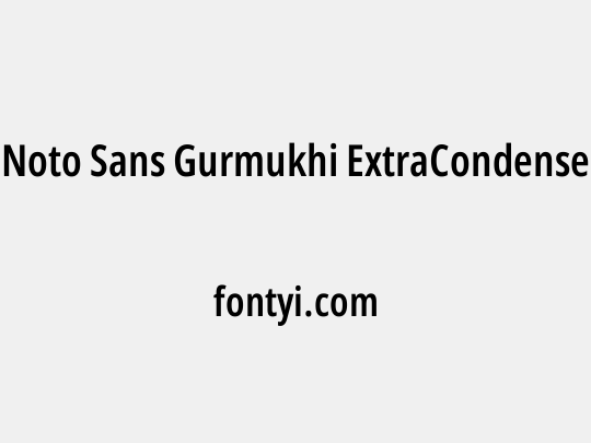 Noto Sans Gurmukhi ExtraCondensed SemiBold