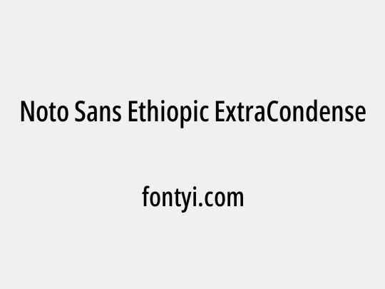 Noto Sans Ethiopic ExtraCondensed Medium