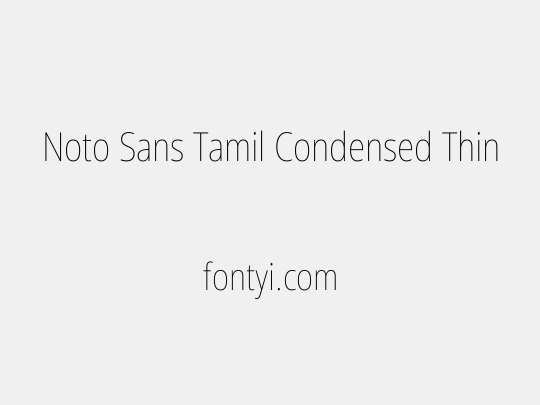 Noto Sans Tamil Condensed Thin