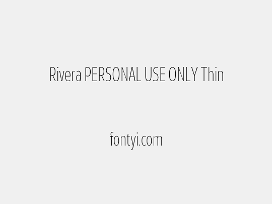 Rivera PERSONAL USE ONLY Thin