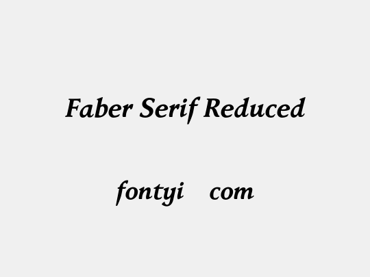Faber Serif Reduced
