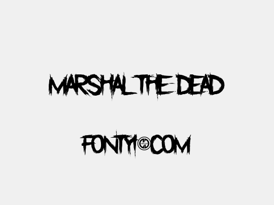 Marshal The Dead