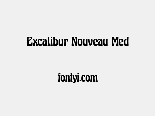 Excalibur Nouveau Med