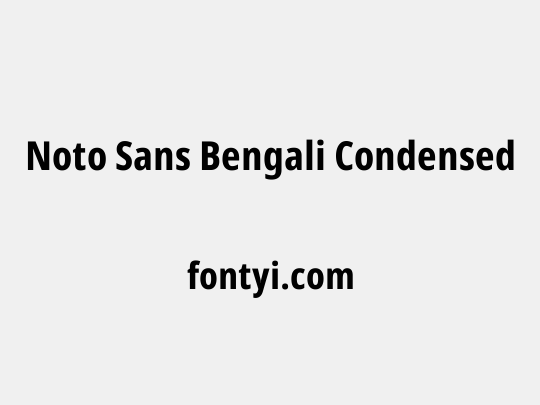 Noto Sans Bengali Condensed