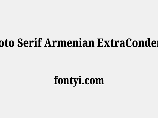Noto Serif Armenian ExtraCondensed ExtraBold