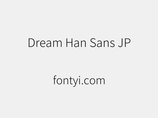 Dream Han Sans JP