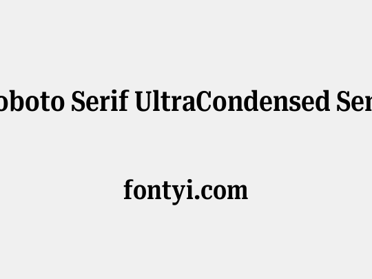 Roboto Serif UltraCondensed SemiBold