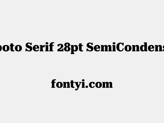 Roboto Serif 28pt SemiCondensed ExtraBold