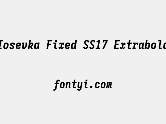 Iosevka Fixed SS17 Extrabold