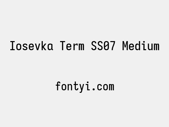 Iosevka Term SS07 Medium
