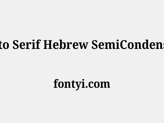 Noto Serif Hebrew SemiCondensed