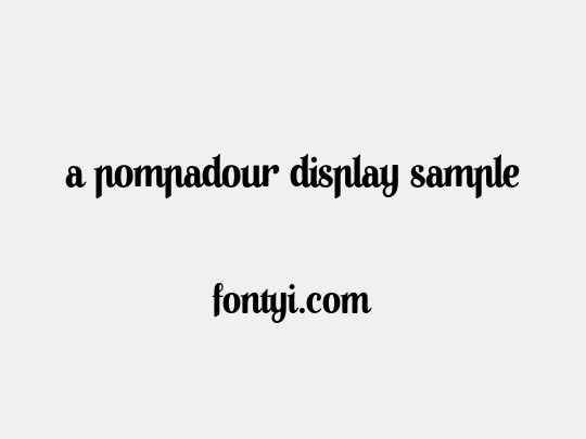 A Pompadour Display Sample