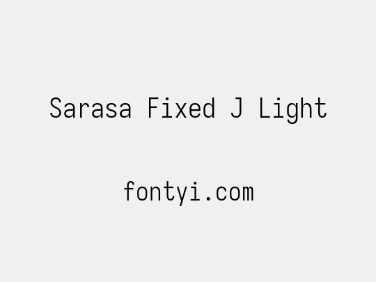 Sarasa Fixed J Light