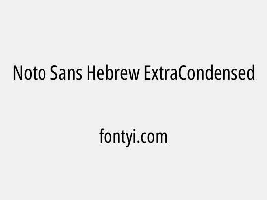 Noto Sans Hebrew ExtraCondensed