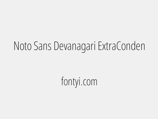 Noto Sans Devanagari ExtraCondensed ExtraLight
